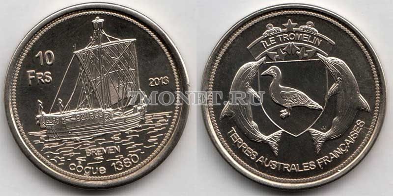 монета Остров Тромлен 10 франков 2013 год Корабль