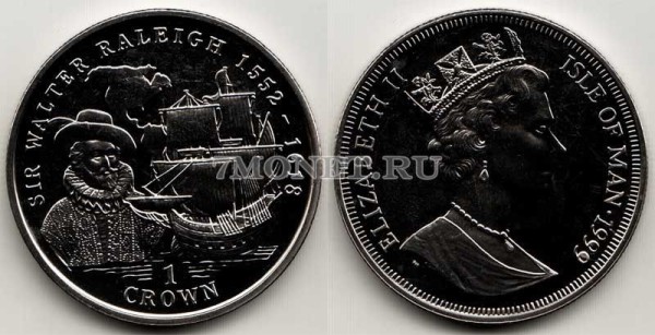 монета Остров Мэн 1 крона 1999 год сэр Уолтер Рэли