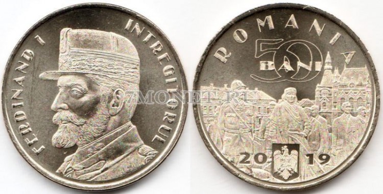 монета Румыния 50 бани 2019 год Король Румынии Фердинанд I 