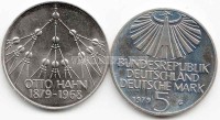 монета Германия 5 марок 1979 год 100 лет со дня рождения Отто Хан