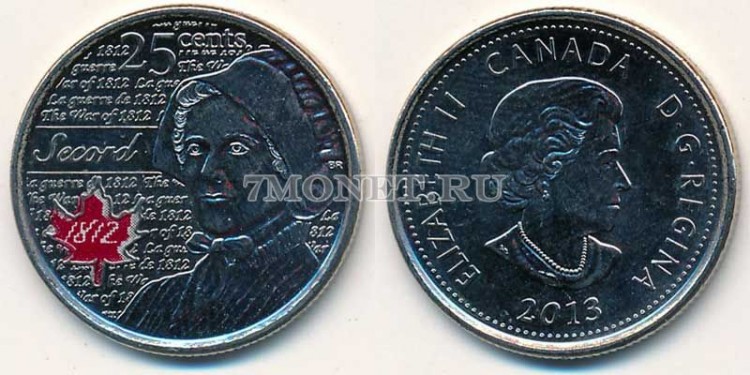 монета Канада 25 центов 2013 год Война 1812 года. Лора Секорд, цветная
