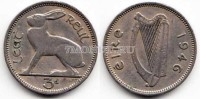 монета Ирландия 3 пенса 1946 год Заяц